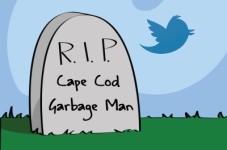 R.I.P. Cape Cod Garbage Man - He Shall Tweet No More