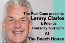 Lenny Clarke Is At The Beach House Tonight!
