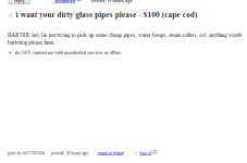 Cape Cod Craigslist Ad Of The Day - I Want Your Dirty Glass Pipes... Please